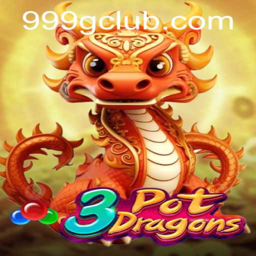 Exploring the Exciting World of 3PotDragons with the 999G Twist